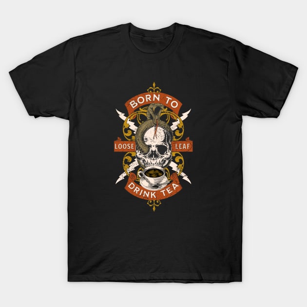 Born to Drink Tea - Skull & Snake design T-Shirt by Off the Page